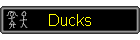 Ducks
