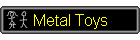 Metal Toys