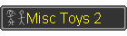 Misc Toys 2