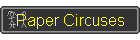 Paper Circuses