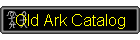 Old Ark Catalog