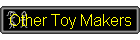 Other Toy Makers