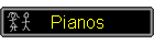 Pianos