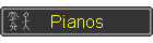 Pianos