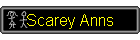 Scarey Anns
