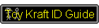 Toy Kraft ID Guide