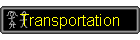 Transportation
