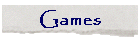 Games