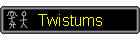 Twistums
